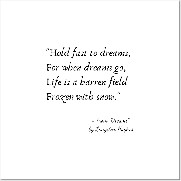 A Quote from "Dreams" by Langston Hughes Wall Art by Poemit